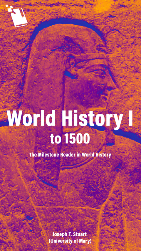 Cover image for book World History I to 1500: The Milestone Reader in World History