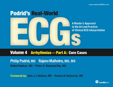 Podrid's Real-World ECGs: Volume 4A, Arrhythmias [Core Cases] 