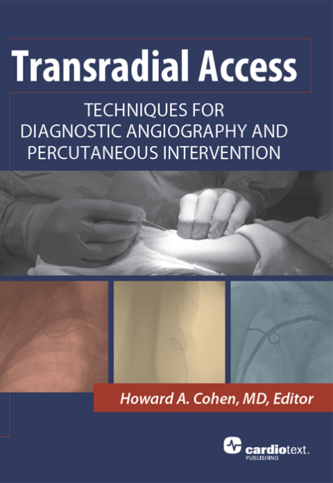 Cover image for book Transradial Access: Techniques for Diagnostic Angiography and Percutaneous Intervention