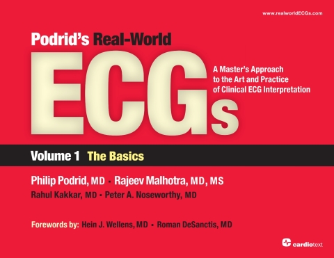 Podrid's Real-World ECGs: Volume 1, The Basics 