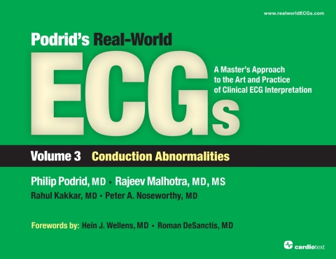 Podrid's Real-World ECGs: Volume 3, Conduction Abnormalities 
