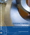 Evidence-Based Design for Healthcare Facilities - Cynthia S. McCullough