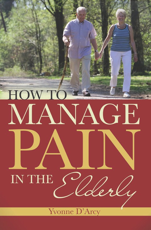 Cover image for book How to Manage Pain in the Elderly