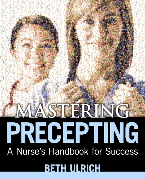 Cover image for book Mastering Precepting: A Nurse’s Handbook for Success