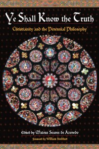 Titelbild: Ye Shall Know the Truth: Christianity and the Perennial Philosophy 9780941532693