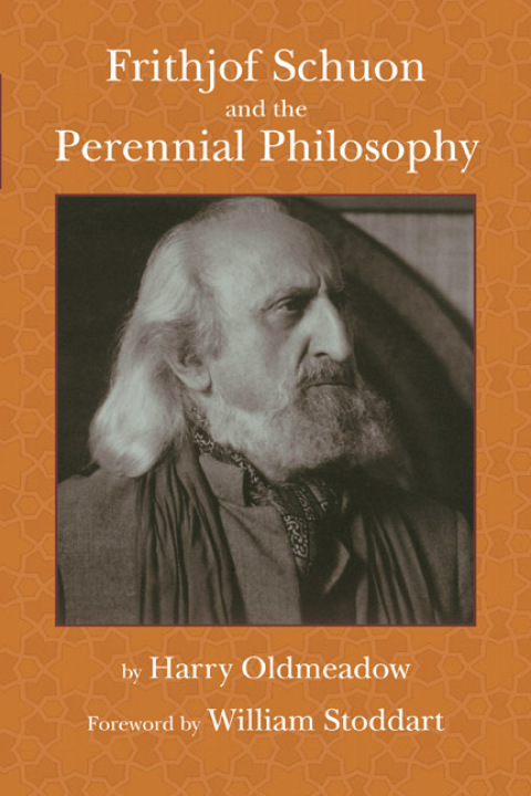Cover image for book Frithjof Schuon and the Perennial Philosophy