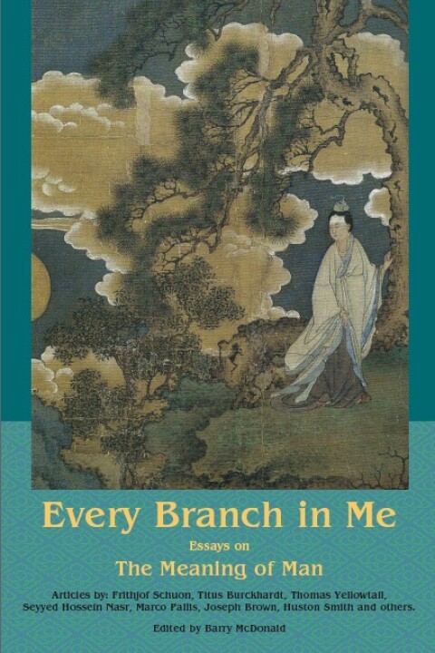 Cover image for book Every Branch In Me: Essays On The Meanin