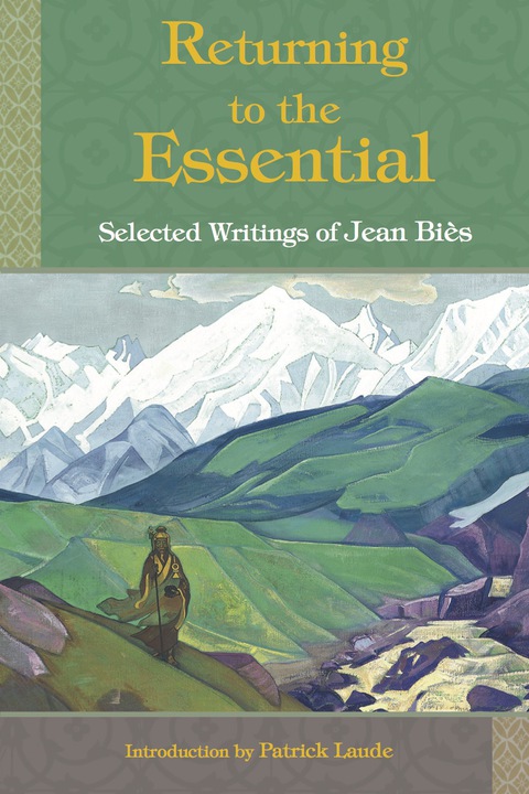 Cover image for book Returning To The Essential: Selected Wri