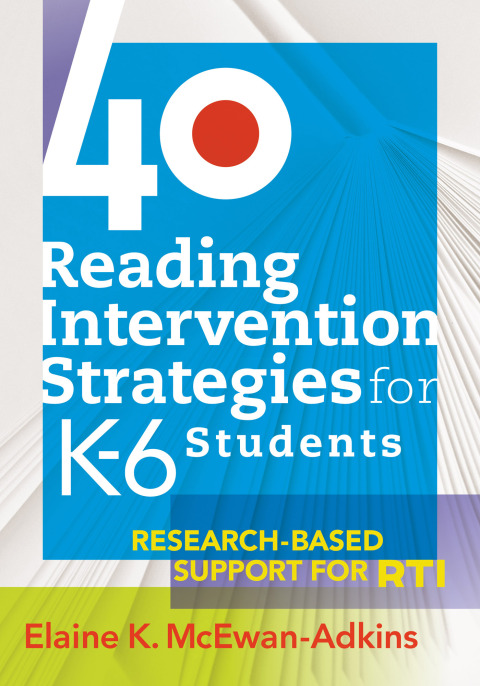 Cover image for book 40 Reading Intervention Strategies for K6 Students