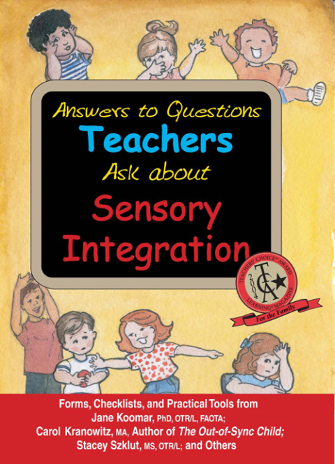 Cover image for book Answers to Questions Teachers Ask about Sensory Integration