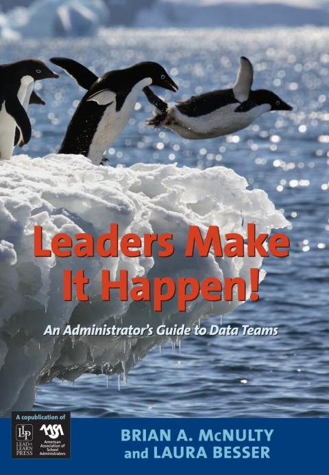 Cover image for book Leaders Make it Happen! An Administrator's Guide to Data Teams