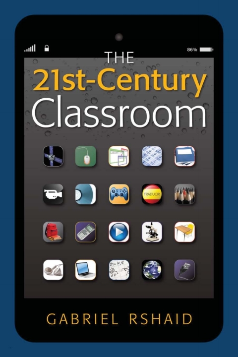 Cover image for book The Leadership & Learning Center Book The 21st-Century Classroom