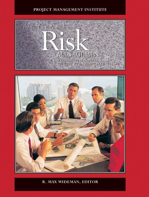 Cover image for book Project and Program Risk Management: A Guide to Managing Project Risks and Opportunities