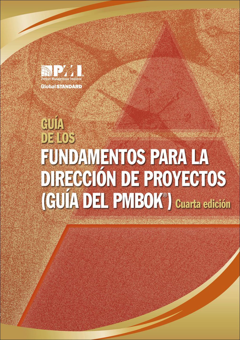 GuÃ­a de los Fundamentos Para la DirecciÃ³n de Proyectos (GuÃ­a Del PMBOKÂ®)â??Cuarta EdiciÃ³n - 4th Edition (eBook)