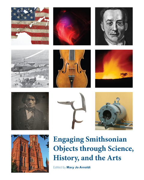 Cover image for book Engaging Smithsonian Objects through Science, History, and the Arts