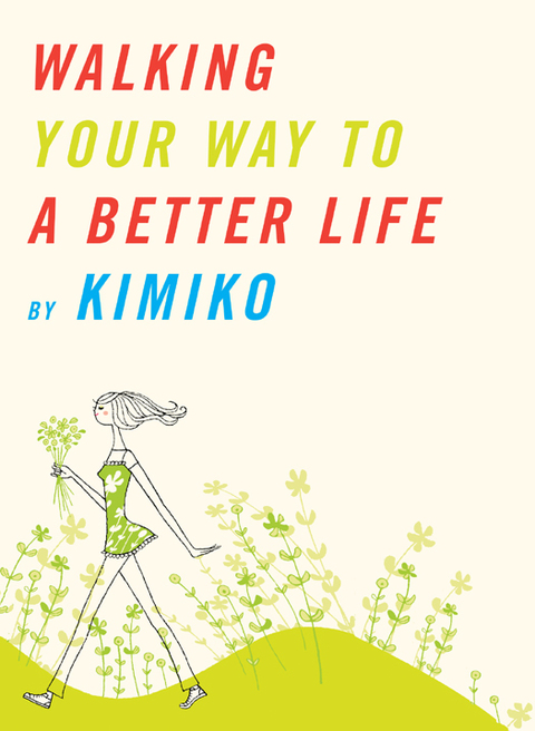 Cover image for book Walking Your Way to a Better Life