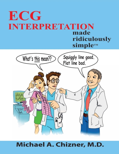 Cover image for book ECG Interpretation Made Ridiculously Simple