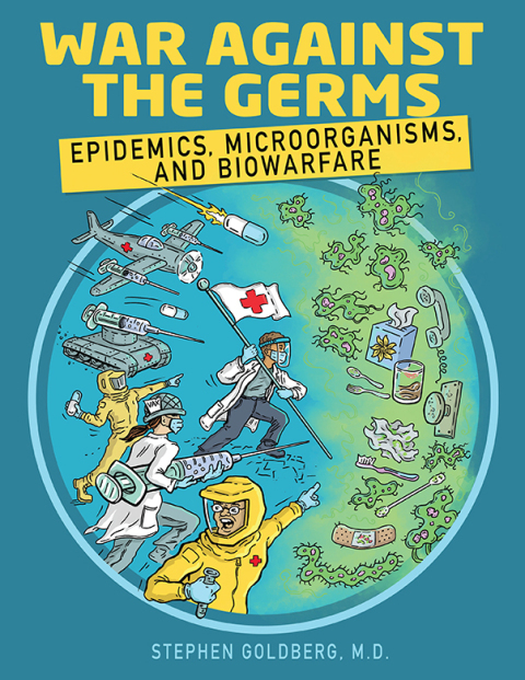 Cover image for book War Against the Germs: Epidemics, Microorganisms, and Biowarfare