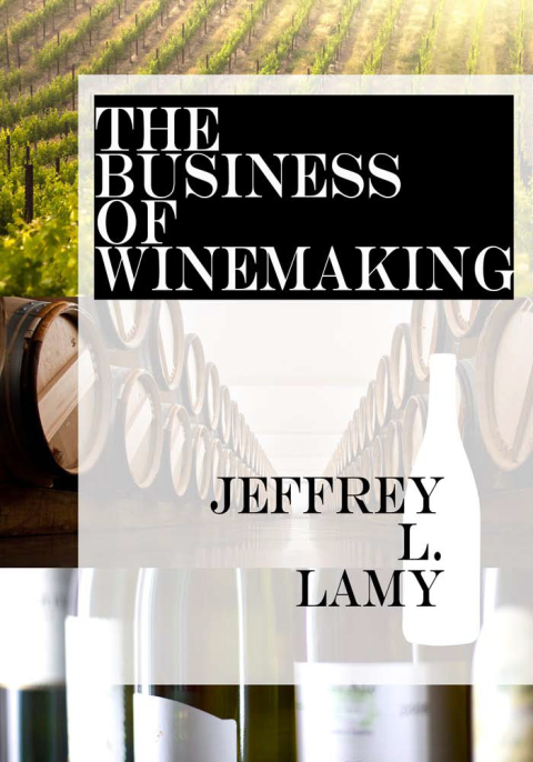 Cover image for book The Business of Winemaking
