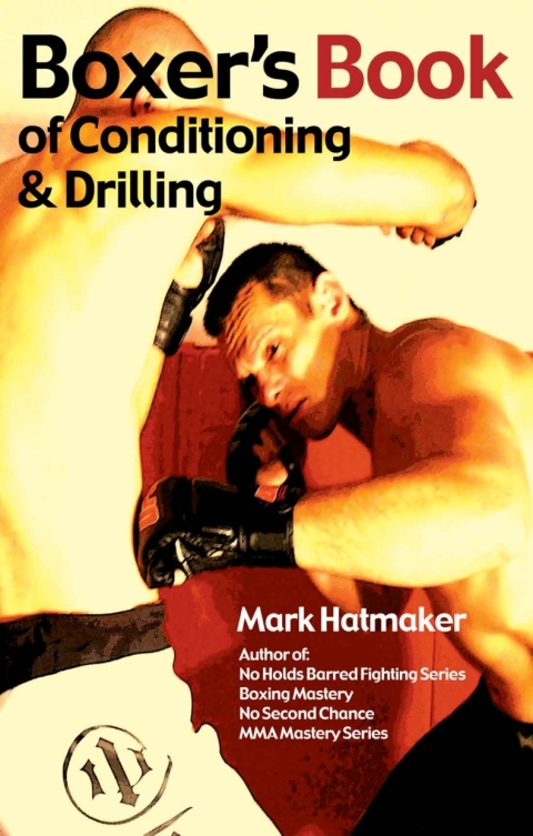 Boxer's Book of Conditioning \u0026amp; Drilling 