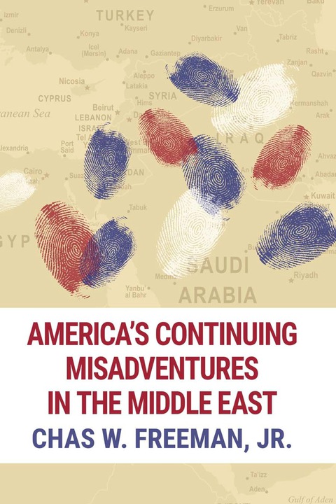 Cover image for book America's Continuing Misadventures in the Middle East