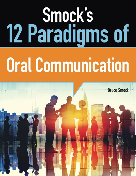 Cover image for book Smock's 12 Paradigms of Oral Communication