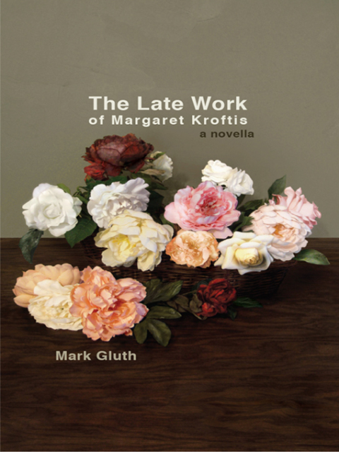 Cover image for book The Late Work of Margaret Kroftis