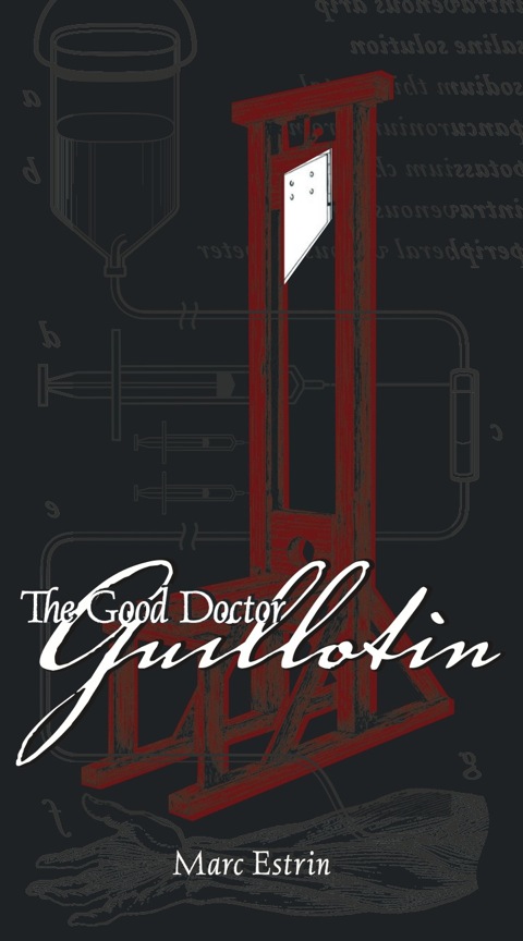 Cover image for book The Good Doctor Guillotin