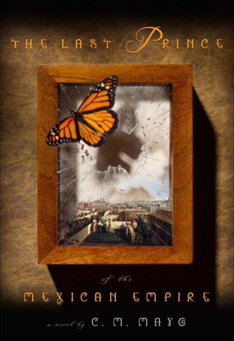 Cover image for book The Last Prince of the Mexican Empire