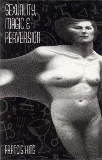 Cover image: Sexuality, Magic & Perversion 9781936239528
