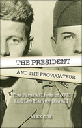 The President and the Provocateur - Alex Cox