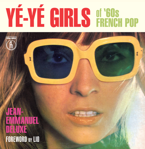 Cover image for book Yé-Yé Girls of '60s French Pop