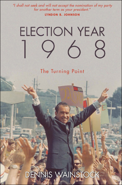 Cover image for book Election Year 1968