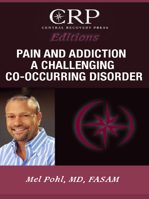 Cover image for book Pain and Addiction: A Challenging Co-Occurring Disorder