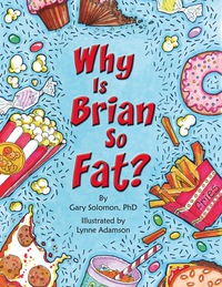 Cover image: Why Is Brian So Fat? 9781936290741
