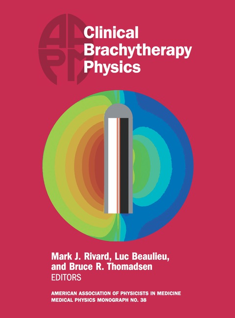#38 Clinical Brachytherapy Physics 