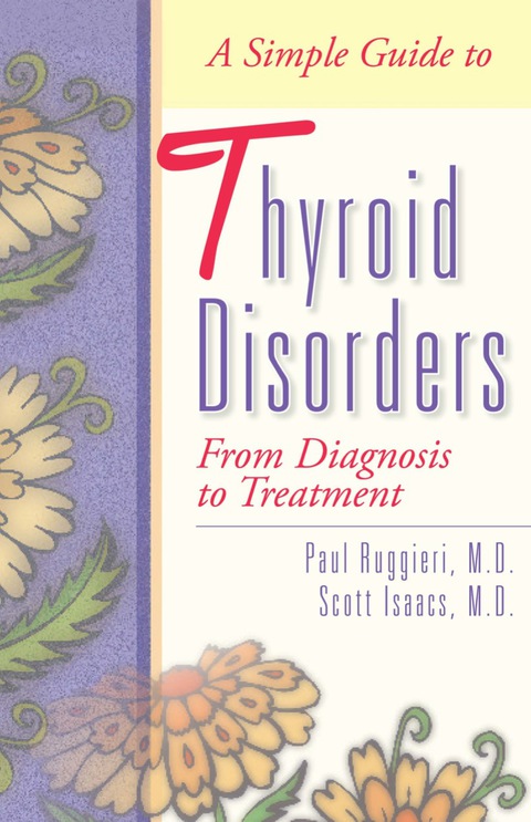Cover image for book A Simple Guide to Thyroid Disorders