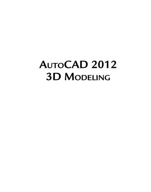 Cover image for book AutoCAD® 2012 3D Modeling
