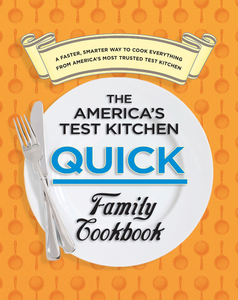 Cover image for book The America's Test Kitchen Quick Family Cookbook