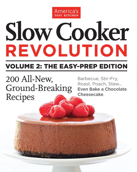 Cover image for book Slow Cooker Revolution Volume 2: The Easy-Prep Edition