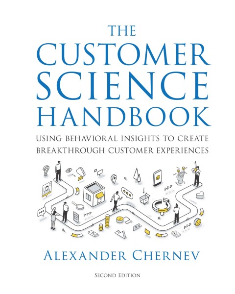 Cover image for book The Customer Science Handbook: Behavioral Insights for Creating Breakthrough Customer Experiences