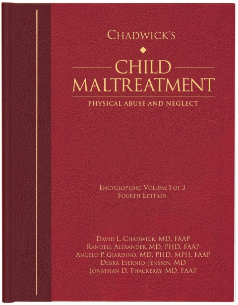 Cover image for book Chadwick’s Child Maltreatment 4e, Volume 1