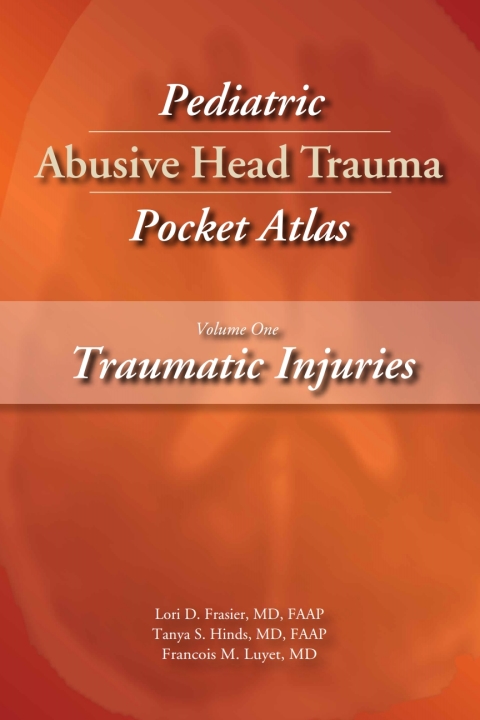 Cover image for book Pediatric Abusive Head Trauma, Volume 1