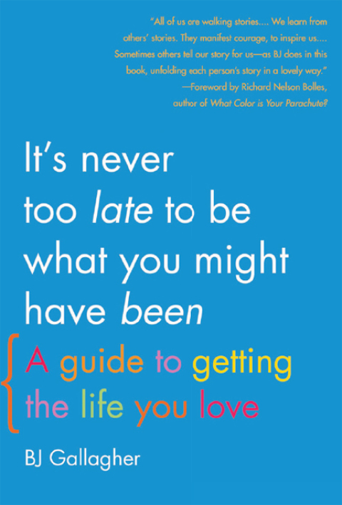 Cover image for book It's Never Too Late to Be What You Might Have Been