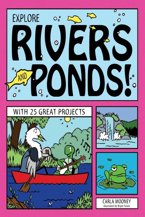 Cover image for book Explore Rivers and Ponds!