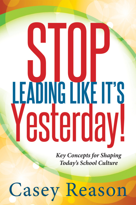 Cover image for book Stop Leading Like It's Yesterday!
