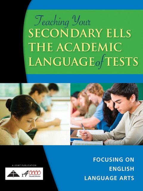 Cover image for book Teaching Your Secondary ELLs the Academic Language of Tests