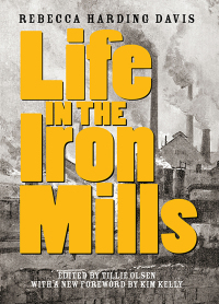 صورة الغلاف: Life in the Iron Mills 2nd edition 9781936932887