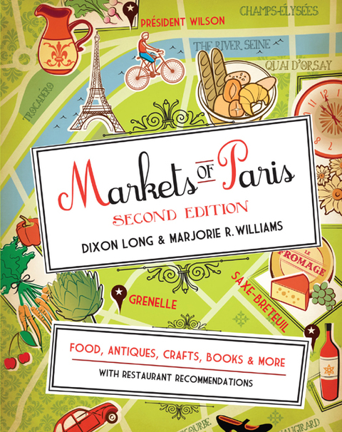 Cover image for book Markets of Paris, 2nd Edition