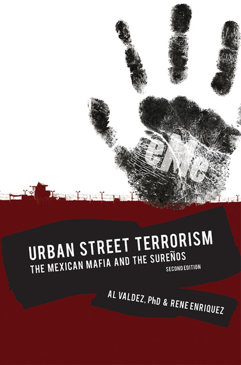 Cover image for book Urban Street Terrorism: The Mexican Mafia and the Sureños